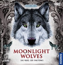 Moonlight Wolves 2. Das Rudel der Finsternis